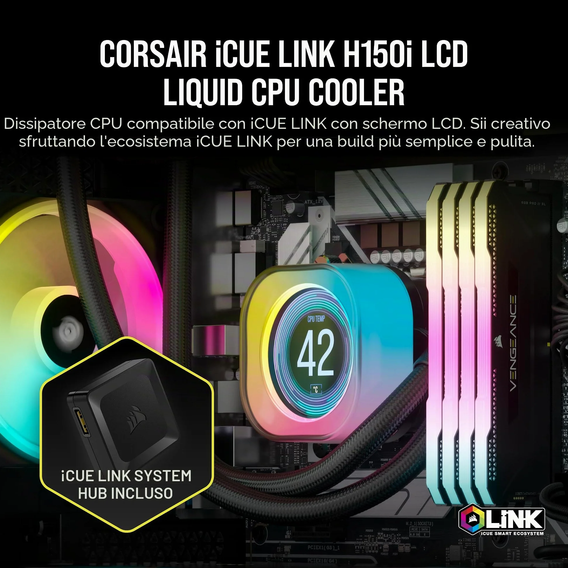 CORSAIR iCUE LINK H150i Raffreddatore CPU LCD a Liquido - 360 mm AIO - Ventole QX120 RGB - Schermo LCD IPS da 2,1" - Adatto a Intel LGA 1700, AMD AM5 - Hub di Sistema iCUE LINK Incluso - Nero