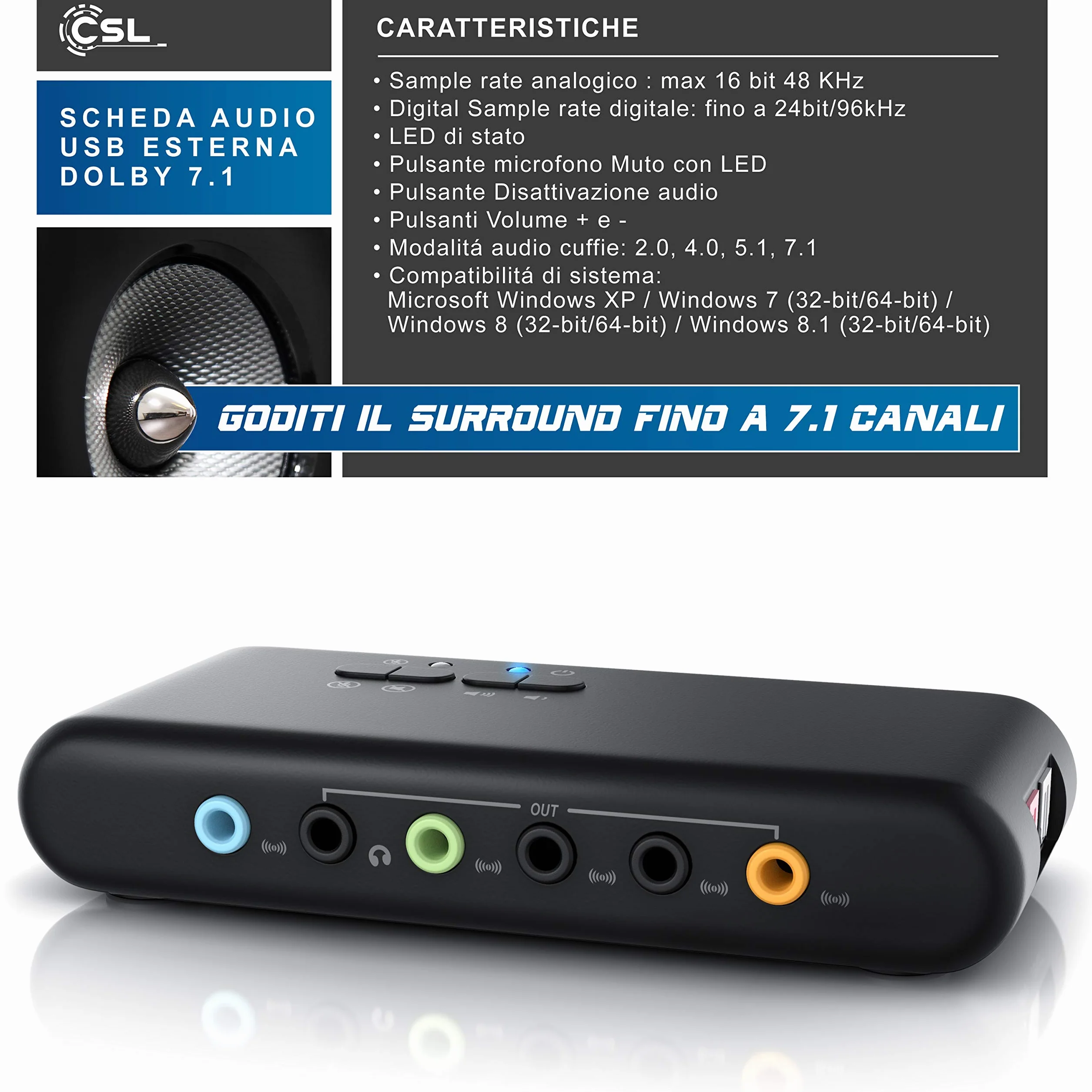 CSL - Scheda audio USB esterna DTS Dolby 7.1 compatibile Win 8 uscite - 2 x MIC IN - Registrazione e riproduzione contemporanea - 1x SPDIF IN e OUT - LINE IN e LINE OUT Jack da 3,5mm