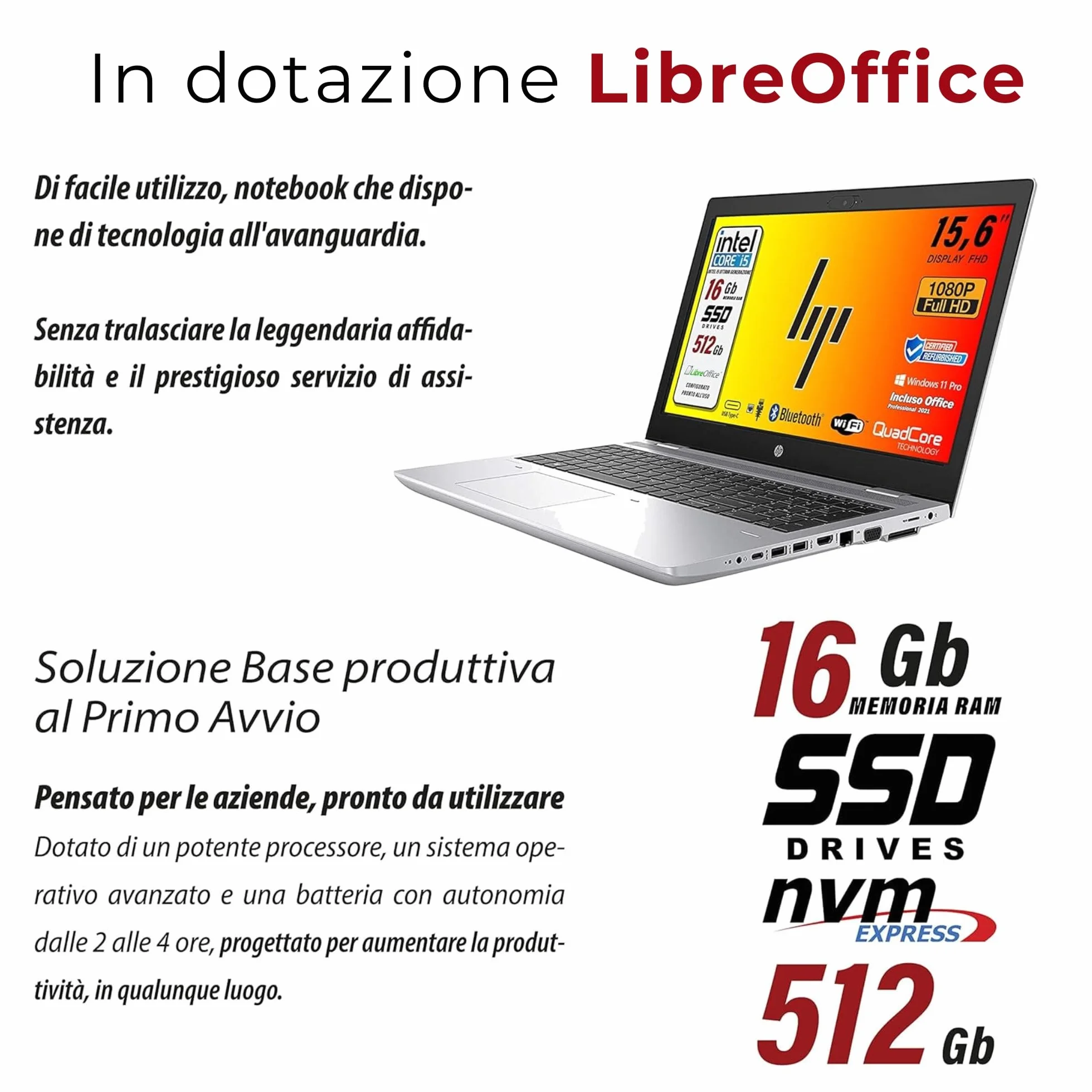 HP ProBook 650 G5 intel i5-8250U Intel Core i5 di 8 gen. 15.6" HD Libre Office, Ram 16GB SSD 512Gb, 3 x usb 3.0, 1 x HDMI, Wi-Fi, W11 (Ricondizionato)
